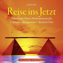 Reise ins Jetzt: Traumhafte Piano-Meditationsmusik