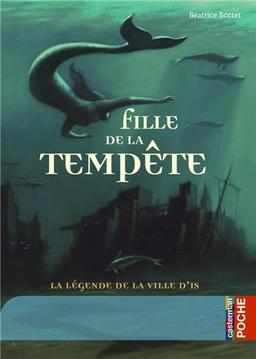 Fille de la tempête : la légende de la ville d'Is