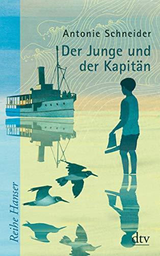 Der Junge und der Kapitän (Reihe Hanser)