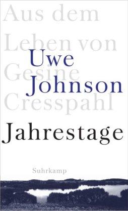 Jahrestage: Aus dem Leben von Gesine Cresspahl. Einbändige Ausgabe