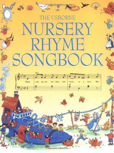 The Usborne Nursery Rhyme Songbook