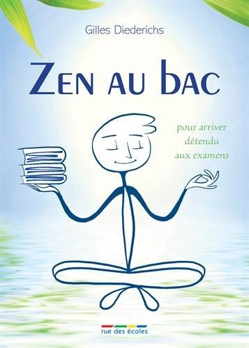 Zen au bac : pour arriver détendu aux examens