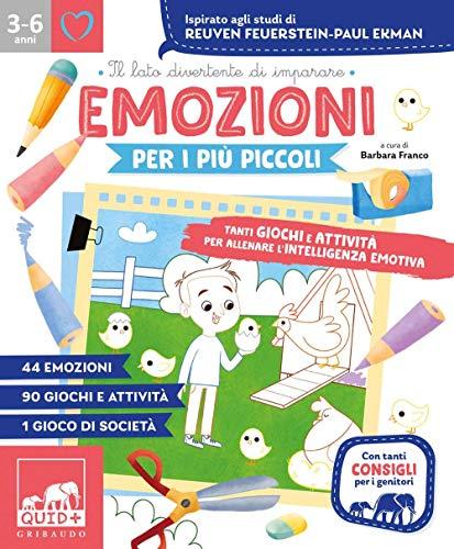 Emozioni per i più piccoli. Tanti giochi e attività per allenare l'intelligenza emotiva. Ispirato agli studi di Reuven Feuerstein-Paul Ekman (Quid+)