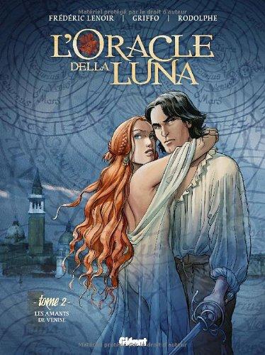 L'oracle della Luna. Vol. 2. Les amants de Venise