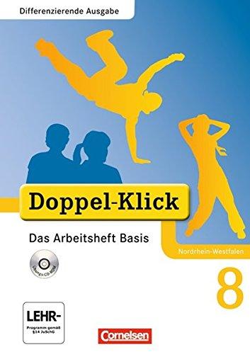 Doppel-Klick - Differenzierende Ausgabe Nordrhein-Westfalen: 8. Schuljahr - Das Arbeitsheft Basis mit CD-ROM