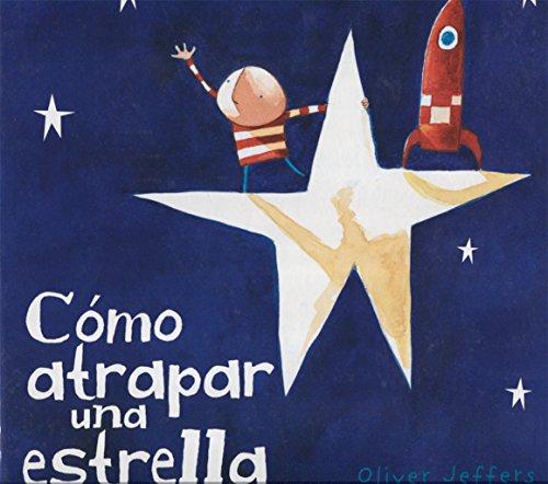 Cómo atrapar una estrella