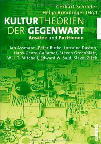 Kulturtheorien der Gegenwart: Ansätze und Positionen