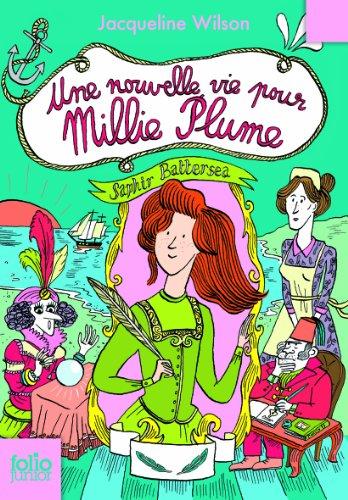 Millie Plume. Vol. 2. Une nouvelle vie pour Millie Plume