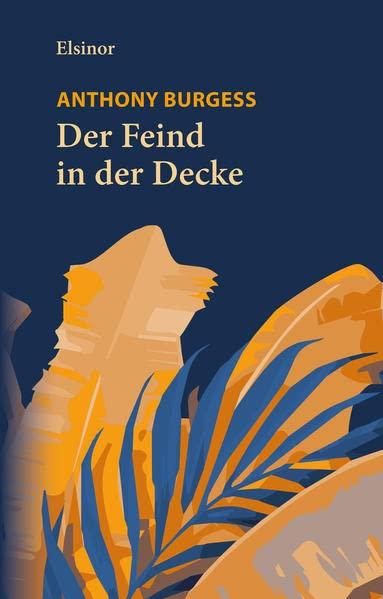 Der Feind in der Decke: Roman