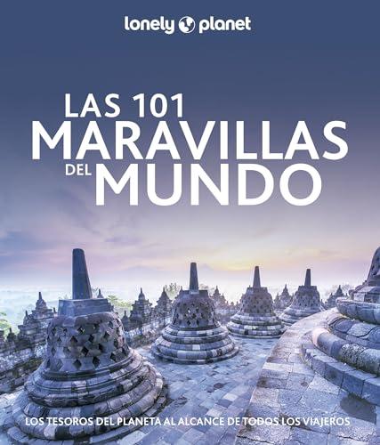 Las 101 maravillas del mundo: Los tesoros del planeta al alcance de todos los viajeros (Viaje y aventura)