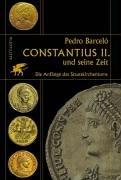 Constantius II. und seine Zeit: Die Anfänge des Staatskirchentums