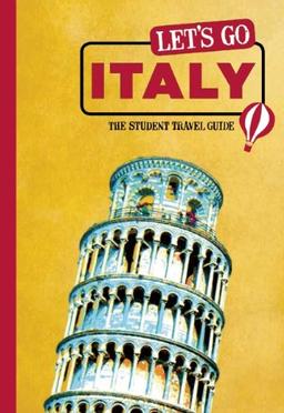 Let's Go Italy: The Student Travel Guide