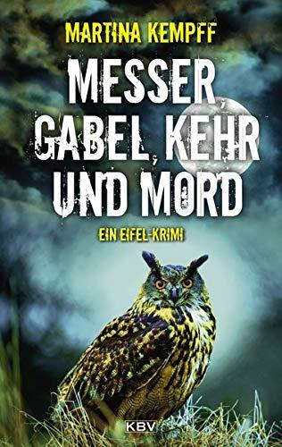 Messer, Gabel, Kehr und Mord: Ein Eifel-Krimi (Katja Klein)