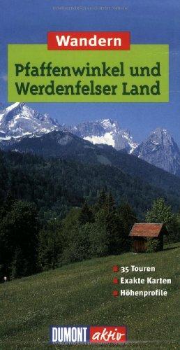 Wandern im Pfaffenwinkel und Werdenfelser Land - DuMont aktiv: 35 Touren - Exakte Karten - Höhenprofile