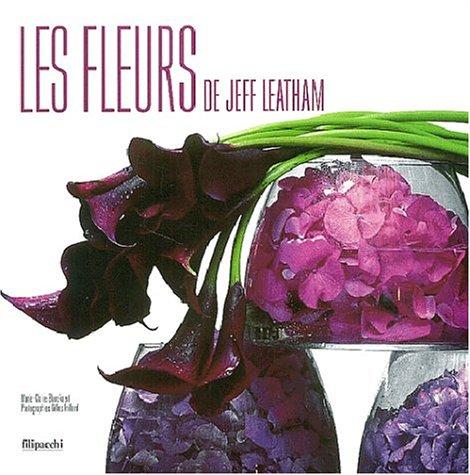 Les fleurs de Jeff Leatham