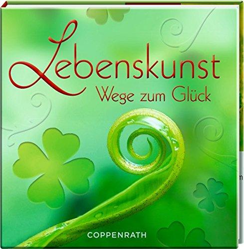 Lebenskunst: Wege zum Glück (BelLibri)