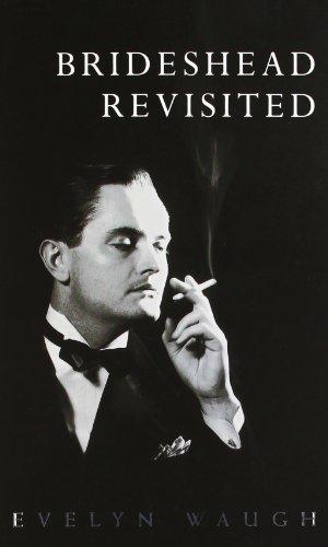 Brideshead Revisited: The Sacred and Profane Memories of Captain Charles Ryder (Penguin Modern Classics)