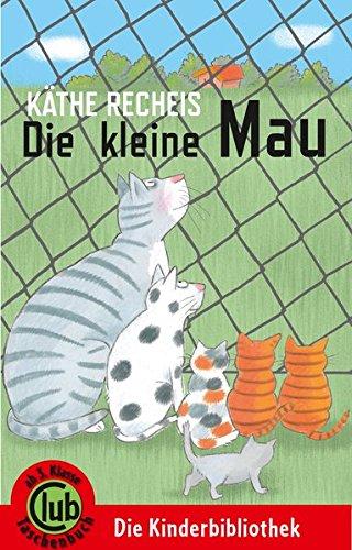 Die kleine Mau: Deutschlandausgabe (Club-Taschenbuch-Reihe)