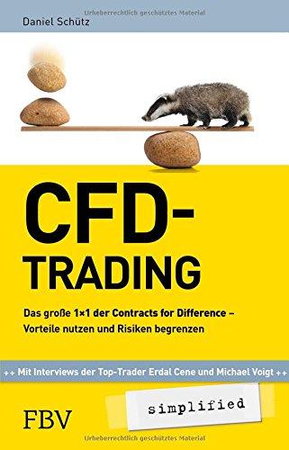 CFD-Trading simplified: Das große 1x1 der Contracts for Difference - Vorteile nutzen und Risiken begrenzen