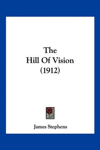 The Hill Of Vision (1912)