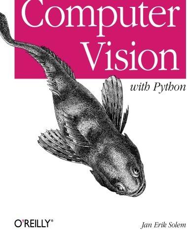 Programming Computer Vision with Python: Tools and algorithms for analyzing images