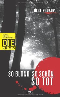 So blond, so schön, so tot