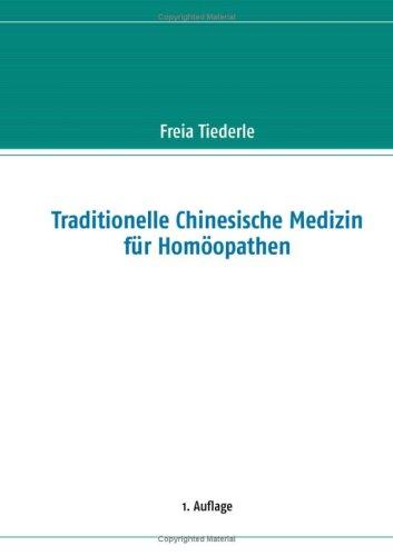 Traditionelle Chinesische Medizin für Homöopathen