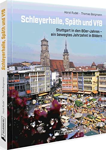 Stadtbahn, Pershing, VfB: Stuttgart in den 80er-Jahren - ein bewegtes Jahrzehnt in Bildern