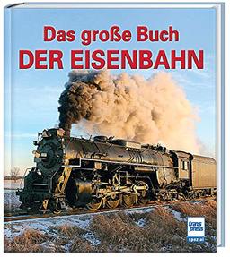 Das große Buch der Eisenbahn