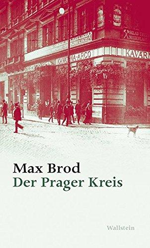 Der Prager Kreis (Max Brod - Ausgewählte Werke)