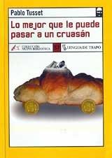 Lo mejor que le puede pasar a un cruasán (Nueva Biblioteca)