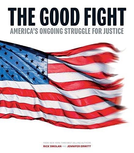 The Good Fight: America's Ongoing Struggle for Justice