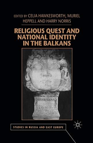 Religious Quest and National Identity in the Balkans (Studies in Russia and East Europe)