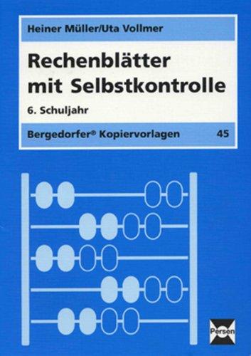 Rechenblätter mit Selbstkontrolle - 6. Klasse