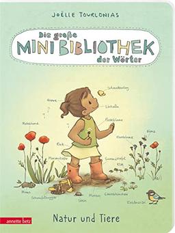 Die große Mini-Bibliothek der Wörter - Natur und Tiere: Pappbilderbuch (Die große Mini-Bibliothek der Wörter)