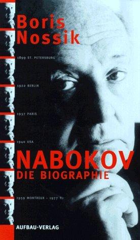 Vladimir Nabokov. Die Biographie