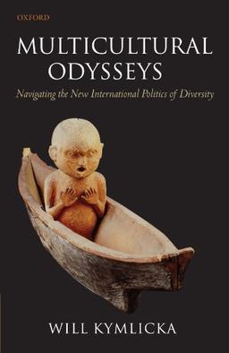 Multicultural Odysseys: Navigating the New International Politics of Diversity