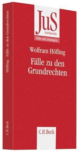 Fälle zu den Grundrechten: Fälle mit Lösungen