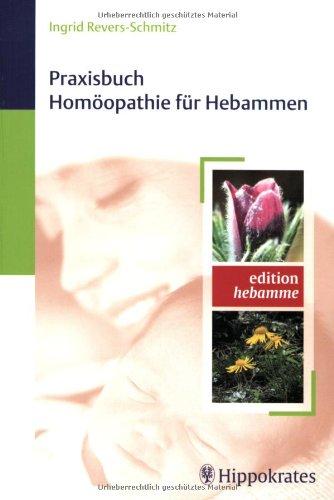 Praxisbuch Homöopathie für Hebammen