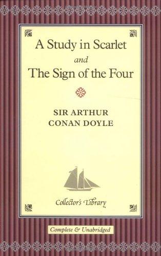 A Study in Scarlet / The Sign of the Four (Collector's Library)