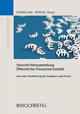 Vorschriftensammlung Öffentliche Finanzwirtschaft: mit einer Einführung für Studium und Praxis (Schnell informiert)