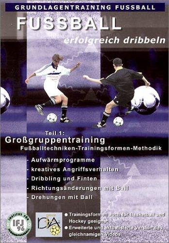 Fußball - Erfolgreich dribbeln