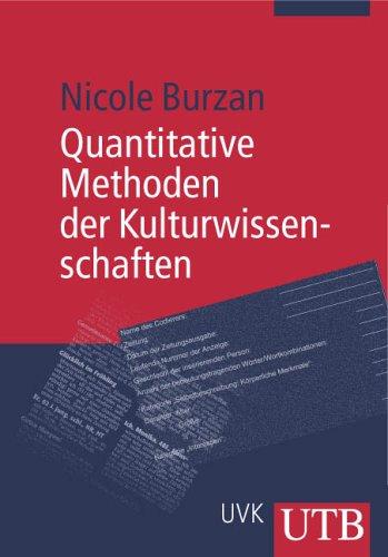 Quanitative Methoden der Kulturwissenschaften: Eine Einführung (Uni-Taschenbücher M)