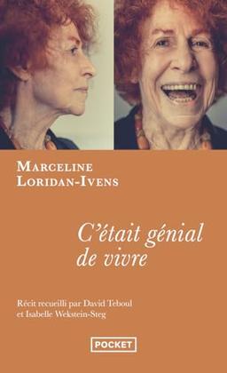 C'était génial de vivre