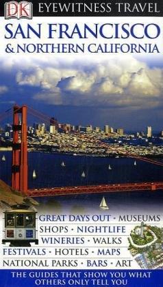 San Francisco & Northern California (DK Eyewitness Travel Guide)