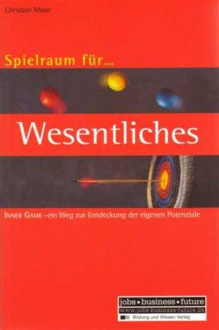 Spielraum für Wesentliches