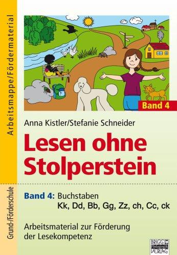 Lesen ohne Stolperstein: Band 4 - Buchstaben Kk, Dd, Bb, Gg, Zz, ch, Cc, ck: Arbeitsmaterial zur Förderung der Lesekompetenz. Arbeitsmappe/Fördermaterial