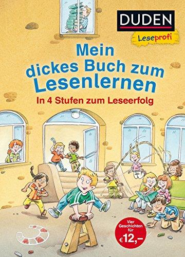 Leseprofi – Mein dickes Buch zum Lesenlernen: In 4 Stufen zum Leseerfolg (DUDEN Leseprofi Erstes Lesen)