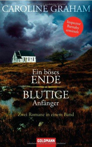 Ein böses Ende / Blutige Anfänger: Zwei Romane in einem Band