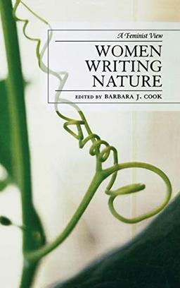 Women Writing Nature: A Feminist View (After the Empire: The Francophone World and Postcolonial Fra)